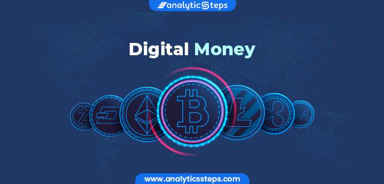 What is Digital Money? Types, Working, Benefits, & Risks title banner